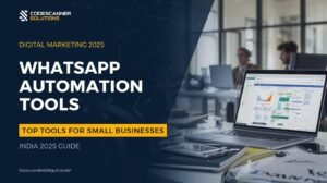 Top WhatsApp Automation Tools for Small Businesses in India 2025